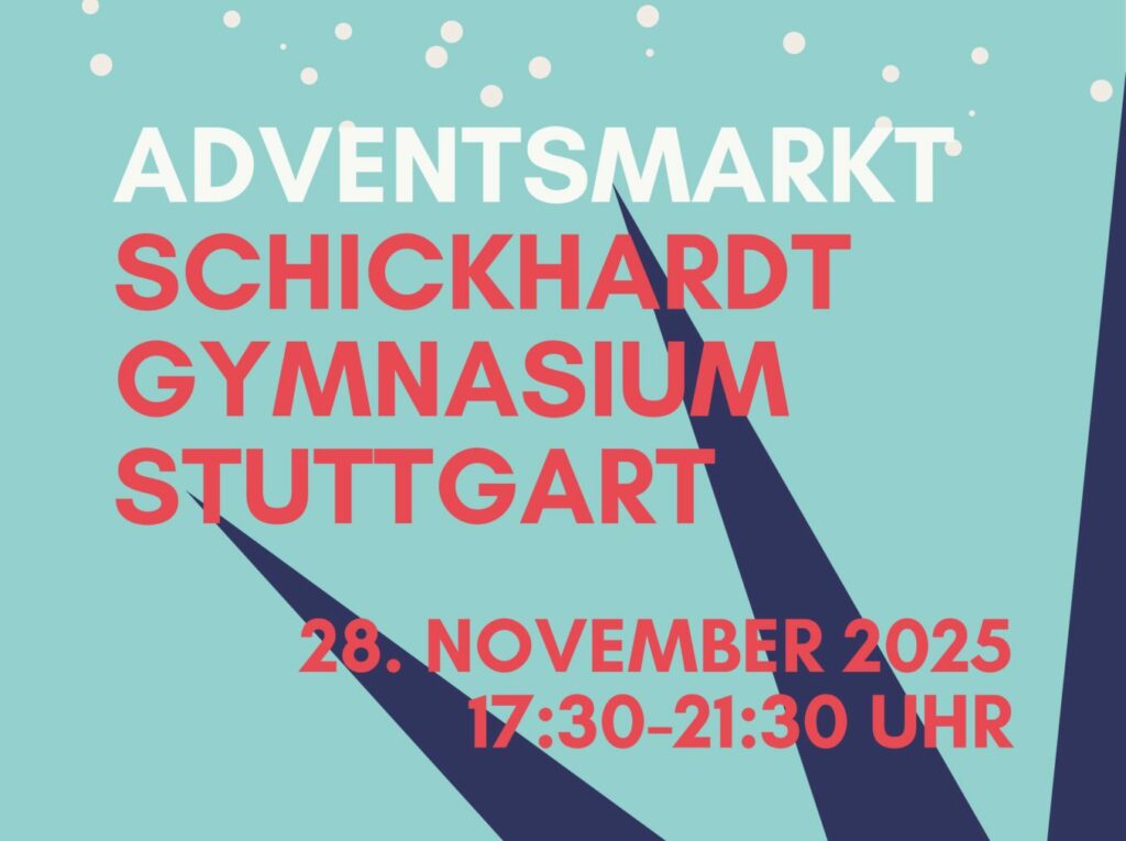 Plakat für den Adventsmarkt des Schickhardt Gymnasiums Stuttgart am 28. November 2025, 17:30-21:30 Uhr, mit großem Text und einer abstrakten Grafik aus dunkelblauen Ästen auf hellblauem und lila Hintergrund.